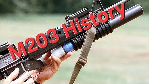 The M203 – Solving Problems 40mm at a Time