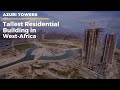 AZURI TOWERS || EKO ATLANTIC: The Tallest Residential Building In West-Africa. (2020)