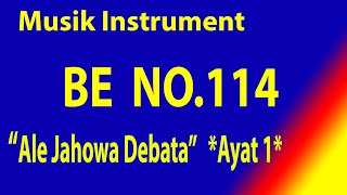 BUKU ENDE NO 114 ALE JAHOWA DEBATA  (Ayat 1) Karaoke BE dengan musik pengiring