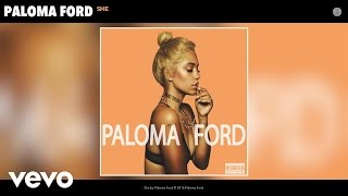 Paloma Ford - She (Audio)