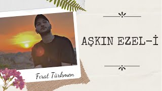 Aşkın Ezel-i & Fırat Türkmen Resimi