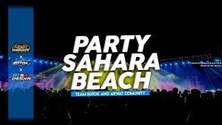 DJ BATLEE SRIWIJAYA PARTY SAHARA | Ft RIO DENKA GLER HOREG