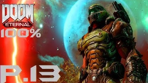 Doom Eternal 100% Walkthrough Part 13