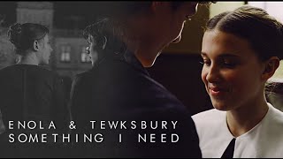 enola & tewksbury | something i need