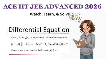 Let y(x) be the Solution of the Differential Equation (x^2-5)dy/dx | IIT JEE Advanced Math