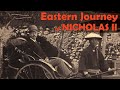 The Eastern Journey of Nicholas II