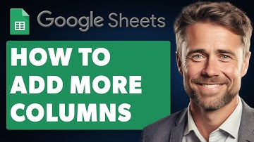 How to Add More Columns in Google Sheets (Full 2025 Guide)