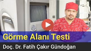 Görme Alanı Testi