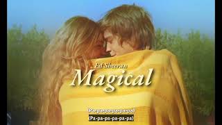 Vietsub | Magical - Ed Sheeran | Lyrics Video