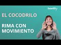 El cocodrilo rima con movimiento de tamara chubarovsky