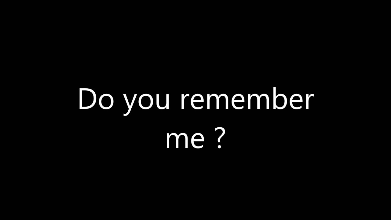 Remember remember гет пикс. I remember you. Remember me надпись. Картинка you remember. Do you remember me.