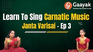 Janta Varisai 3 | Learn Carnatic Music | Vijayalakshmi Venkataraman | Gaayak