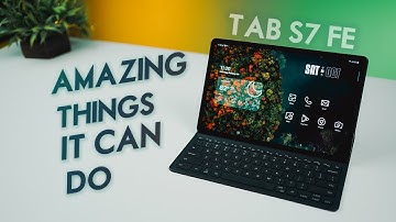 Galaxy Tab S7 FE - More Features Than You Know!