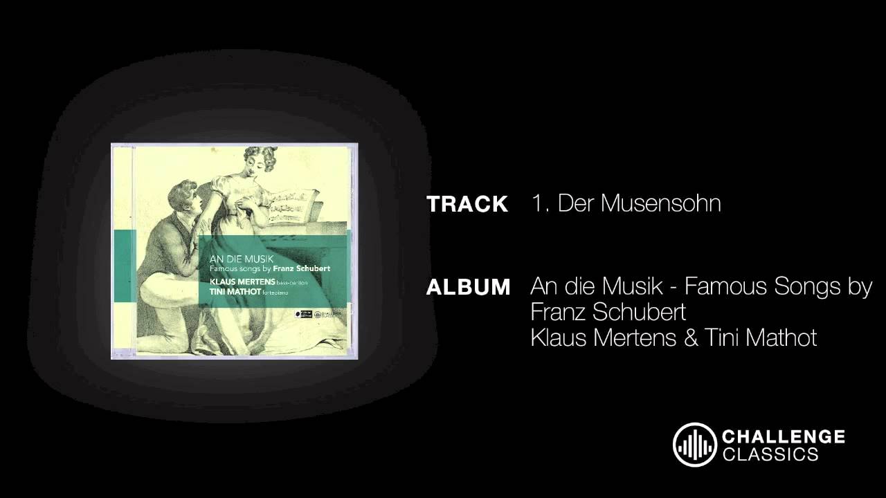 Klaus Mertens & Tini Mathot; Schubert - Der Musensohn