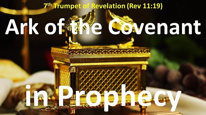 The Ark of the Covenant - Why is the Ark seen in Heaven in Revelation?