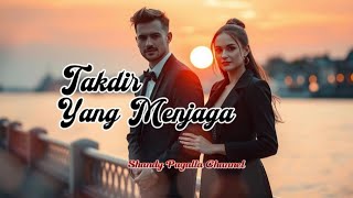 Download Lagu Takdir Yang Menjaga | Lagu Slow Rock Melayu Terbaru 2025 Paling Syahdu \u0026 Romantis MP3 Download Lagu Takdir Yang Menjaga | Lagu Slow Rock Melayu Terbaru 2025 Paling Syahdu \u0026 Romantis MP3