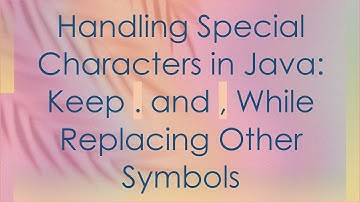 Handling Special Characters in Java: Keep . and , While Replacing Other Symbols