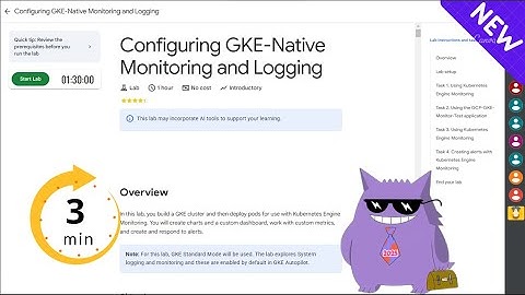 Configuring GKE-Native Monitoring and Logging | #2025 | #|#qwiklabs  |Solution