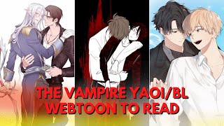 Top 10 Vampire Yaoi BL Manhwa/Webtoons To Read Only For You