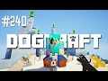 The Second Creeper War | Dogcraft (Ep.240)