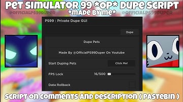 Pet Simulator 99 *OP* Dupe Script Working All Executor New Update 2024 Pastebin
