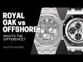Audemars Piguet Royal Oak vs Royal Oak Offshore Comparison | SwissWatchExpo [Watch Guides]