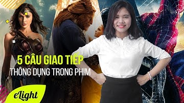 Tiếng Anh giao tiếp: 5 Mẫu câu giao tiếp thông dụng qua phim