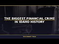 The Biggest Financial Crime in Idaho History | The Money Trail #Shorts