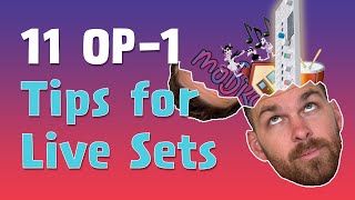 11 OP-1 Tips for Performing a Live Set