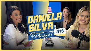 Ep. #16 - PodSessa? - Daniela Silva