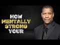 HOW TO BECOME MENTALLY STRONG | Denzel Washington Motivational Speech