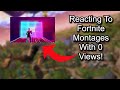 Reacting to fortnite montages with 0 views