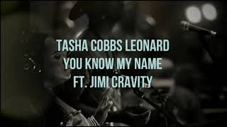 Tasha Cobbs Leonard - You Know My Name ft. Jimi Cravity @ 432 Hz