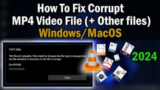 How to Fix Corrupt Video Files on Windows/Mac | Repair MP4 Files | 2024