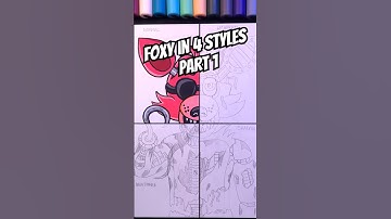 Drawing Foxy But In 4 Different Styles - Part 1 #fnaf #poscamarkers