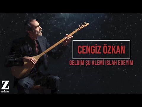 Cengiz Özkan - Geldim Şu Alemi Islah Edeyim I Bir Çift Selam © 2019 Z Müzik