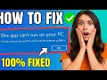 2025 FIX This App Can T Run On Your PC 100 Working Hindi mp3