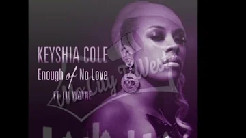 Keisha Cole Ft Lil Wayne - Enough Of No Love Chopped & Screwed