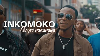 Inkomoko - Chryso Ndasingwa [ official video ]