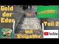 Goldwaschen in Deutschland ( 23 ) Gold der Eder - Teil 2 - Goldschürfen