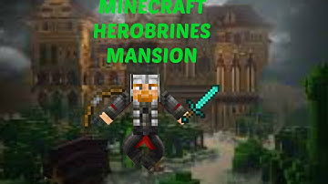 HEROBRINES MANSION EP 6