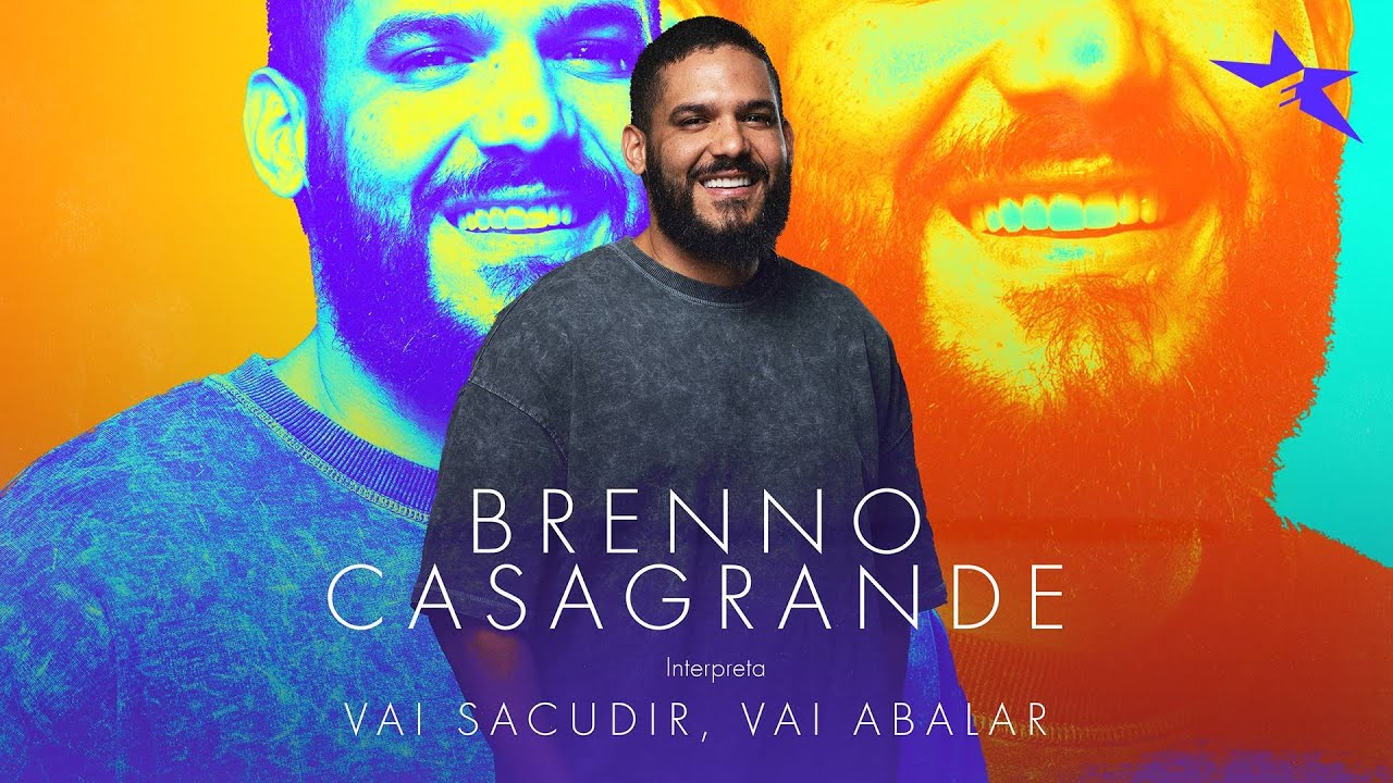 Brenno Casagrande - Vai Sacudir Vai Abalar (Clipe Oficial) | Estrela da Casa | Música 2