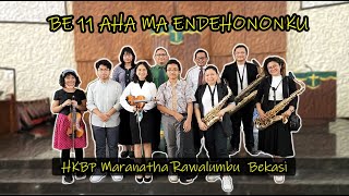 BE 11 Aha Ma Endehononku (Quartet Saxophone - HKBP Maranatha Rawalumbu Bekasi)