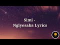 Simmy - Ngiyesaba Lyrics