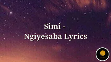 Simmy - Ngiyesaba Lyrics