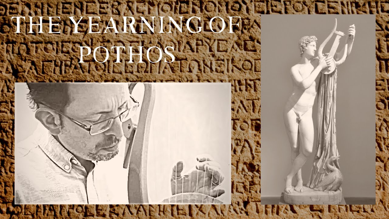 The Yearning of Pothos (Spontaneous Improvisation for Solo Lyre)