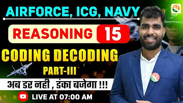 Coding Decoding- 3 | Airforce, Navy | Airforce Reasoning Classes |  Reasoning Classes for Airforce