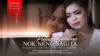 PUTUS DEMENE - NOK NENG SAGITA