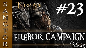 RECLAIMING OUR TERRITORY - Third Age: Total War DaC - Dwarves of Erebor - Ep. 23
