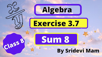 TN class 8 maths chapter 3 Algebra exercise 3.7 sum 8 , 8th std tamil full book new syllabus